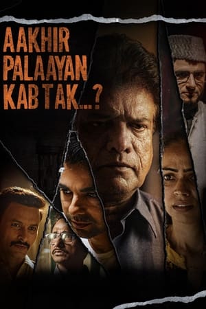 Aakhir Palaayan Kab Tak..? 2024 Hindi (Cleaned) – 480p