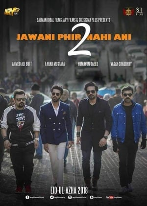 Jawani Phir Nahi Ani 2 (2018) Urdu Movie SDTVRip [1.3GB] HD Poster Download - filmyfly