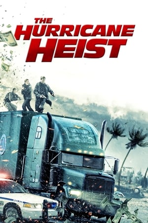 The Hurricane Heist (2018) Dual Audio Hindi Movie - 1GB HD Poster Download - filmyfly