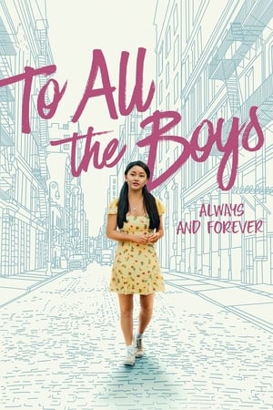 To All the Boys Always and Forever 2021 Hindi Dual Audio 360MB HD Poster Download - filmyfly