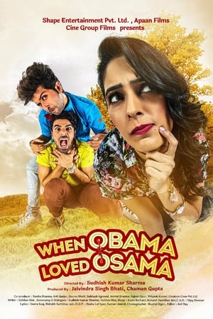 When Obama Loved Osama (2018) Hindi Movie [1.3GB] HD Poster Download - filmyfly